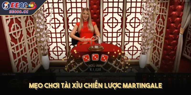 Mẹo chơi tài xỉu chiến lược Martingale