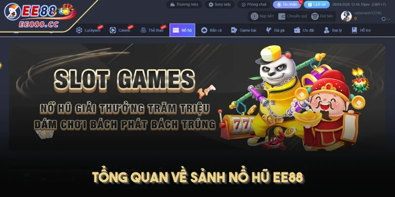 Tổng quan về sảnh nổ hũ EE88